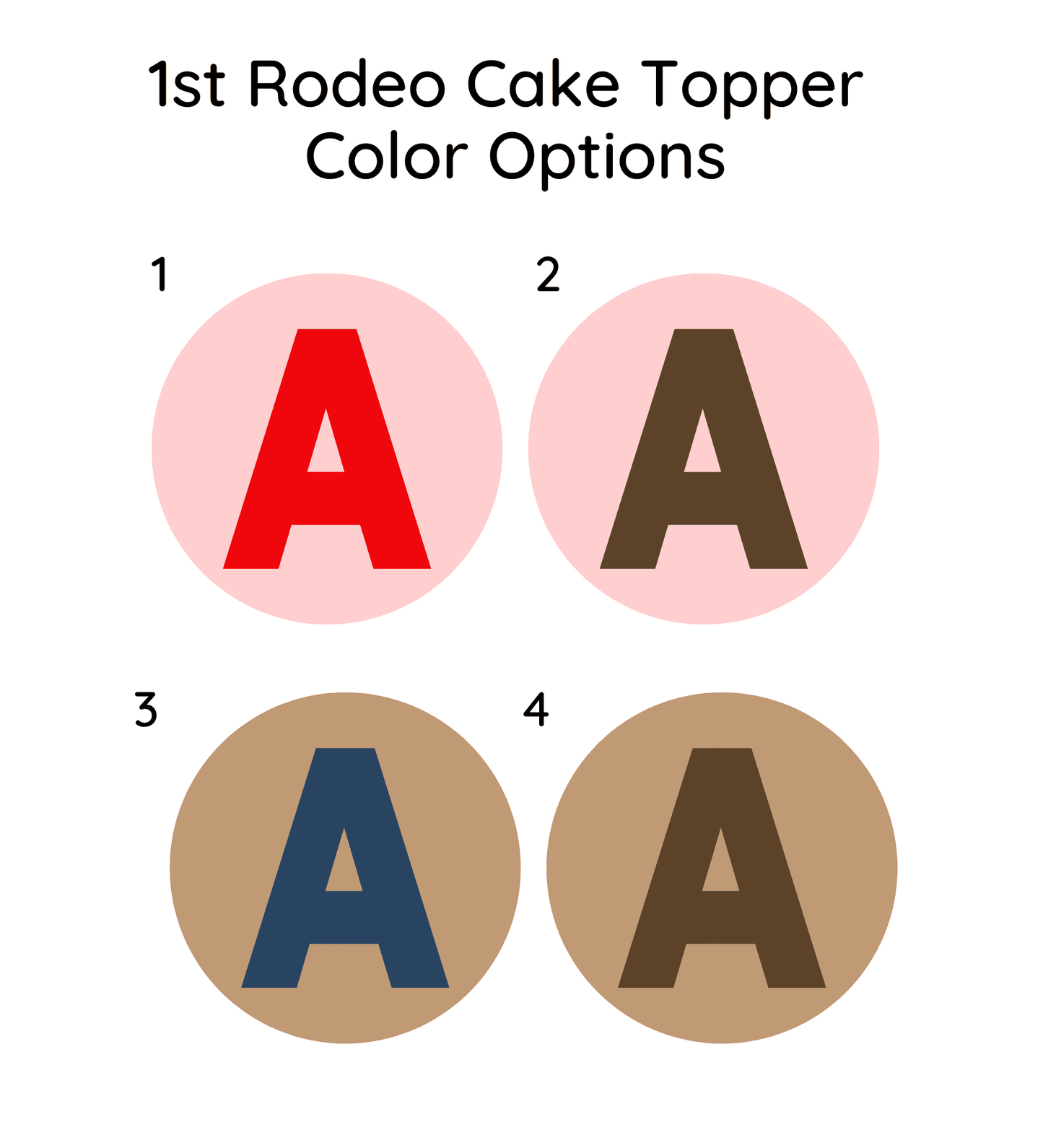 
                  
                    Color options for '1st Rodeo Cake Topper' 
                  
                