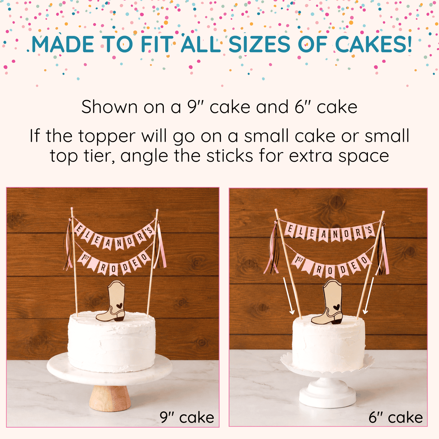 
                  
                    1ST RODEO Cake topper with banner on a cake stand, shown on 9" and 6" cakes with text indicating size compatibility.
                  
                