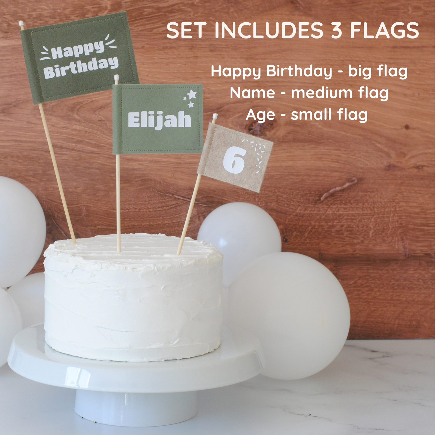 
                  
                    Set of 3 felt flag birthday cake toppers in earthy green and beige colors.  Big flag has HAPPY BIRTHDAY, medium flag is personlized with name ELIJAH, and small flag has age: 6. 
                  
                