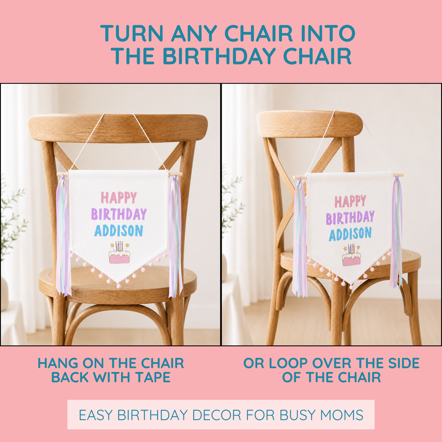 
                  
                    Chair with a 'Happy Birthday Addison' banner hanging on it, with text about turning any chair into a birthday chair.
                  
                